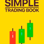 دانلود کتاب Simple Trading Book | راهنمای ساده و کاربردی معامله‌گری در بازارهای مالی