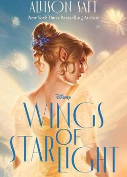دانلود و معرفی رمان بال هایی از پرتوی ستاره نوشته الیسون سافت